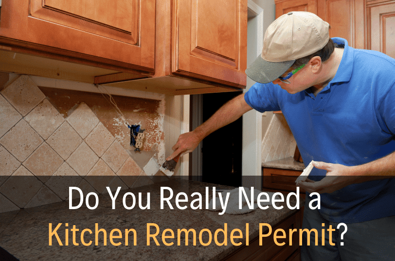 Do You Really Need A Kitchen Remodel Permit 