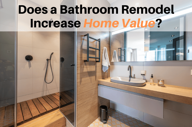 Does a Bathroom Remodel Increase Home Value?