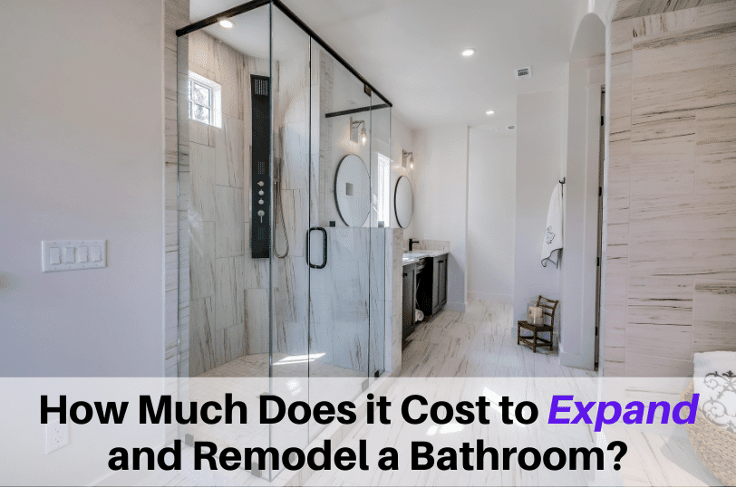 How Much Does it Cost to Expand and Remodel a Bathroom?